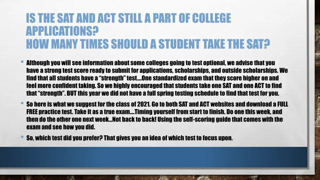 is the sat and act still a part of college