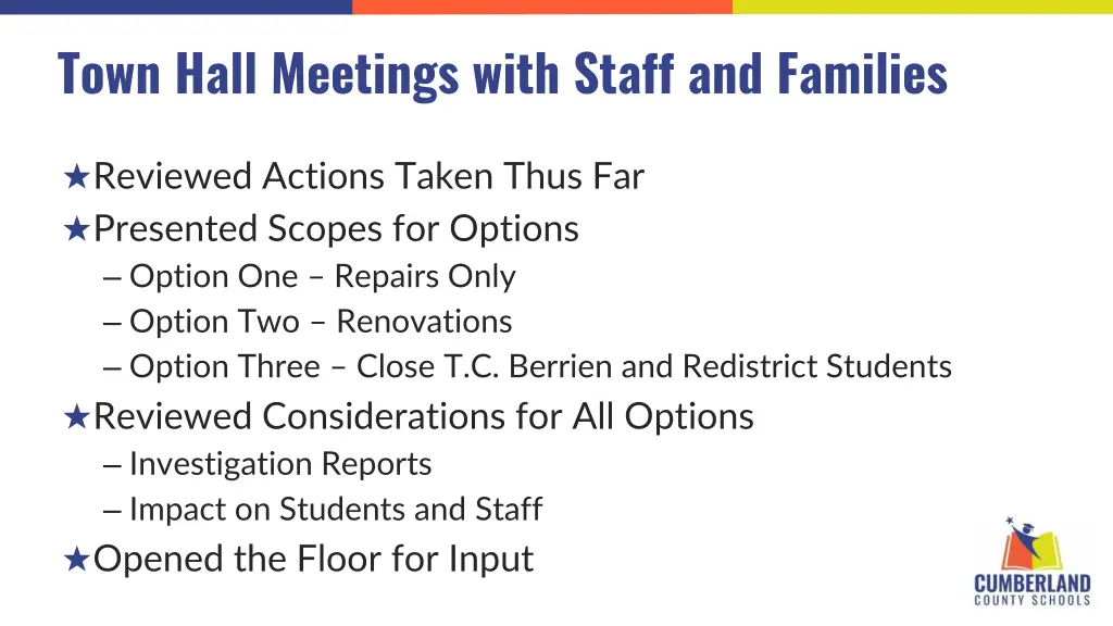 town hall meetings with staff and families