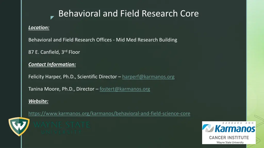 behavioral and field research core