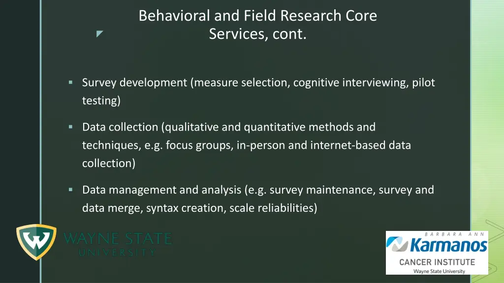 behavioral and field research core services cont