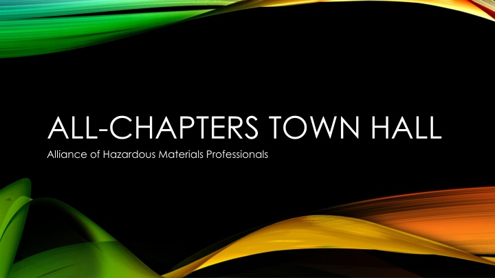 all chapters town hall alliance of hazardous