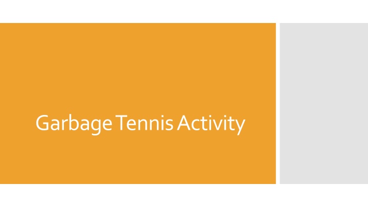 garbage tennis activity