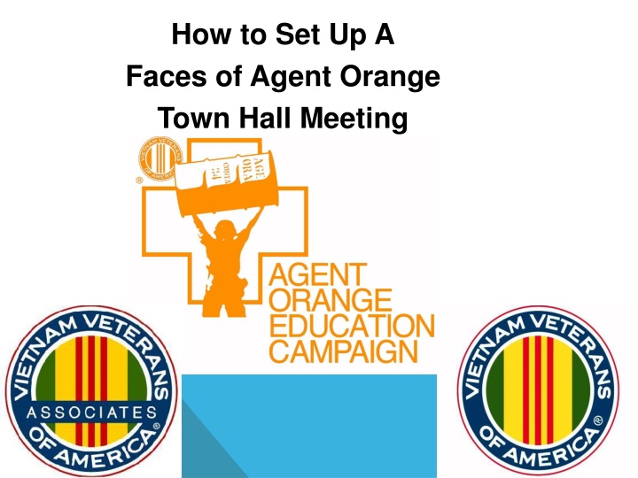 how to set up a faces of agent orange town hall