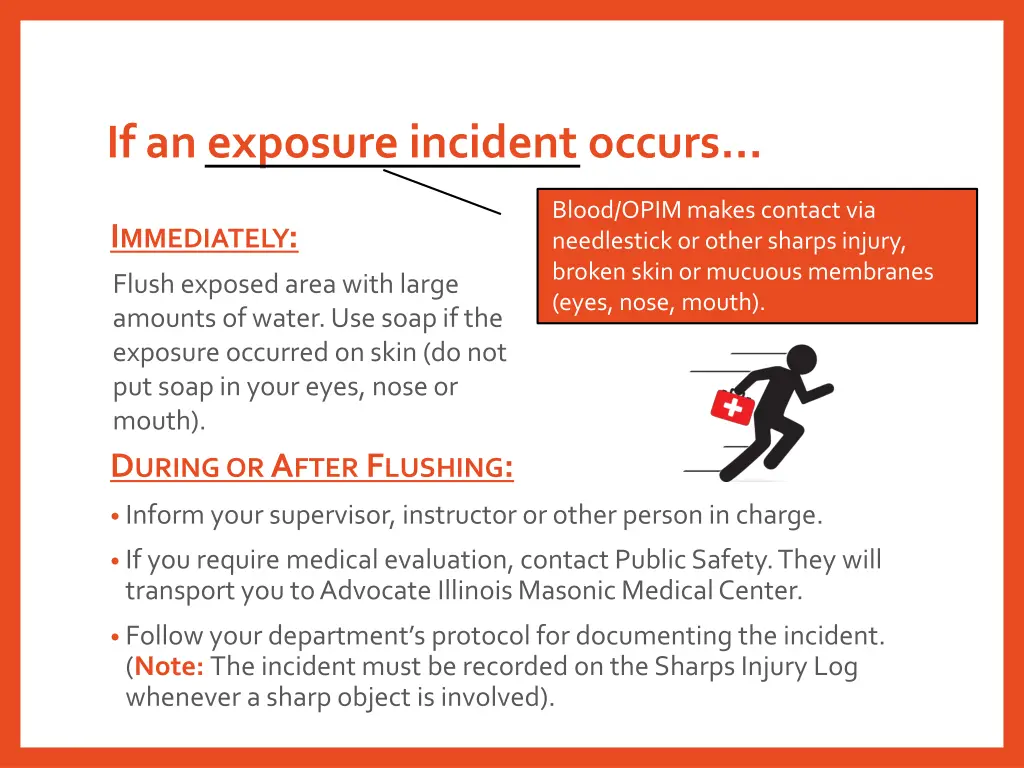 if an exposure incident occurs