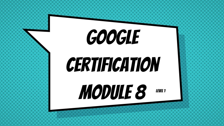 google certification module 8