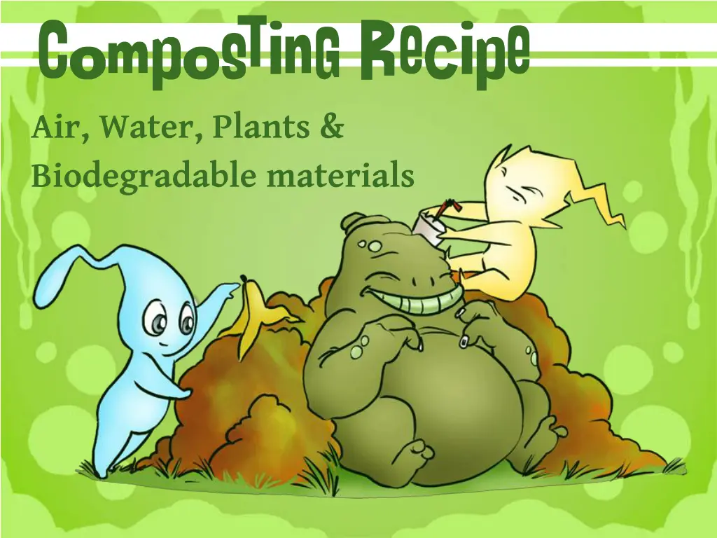 composting recipe air water plants biodegradable