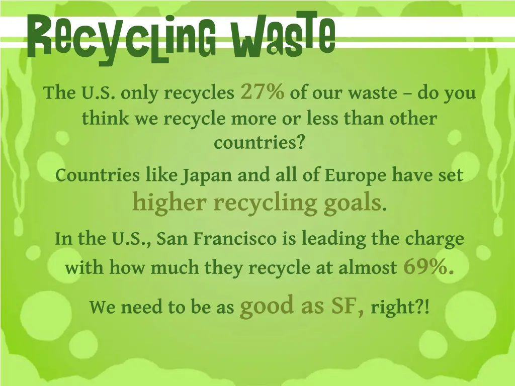 recycling waste the u s only recycles