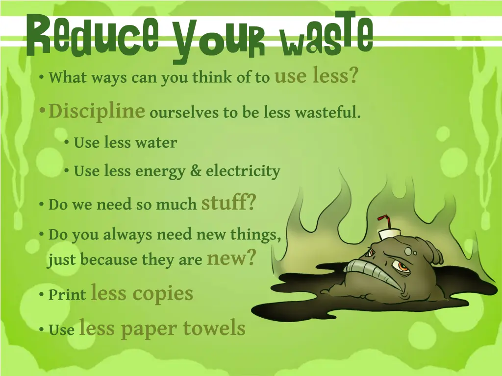 reduce your waste what ways can you think