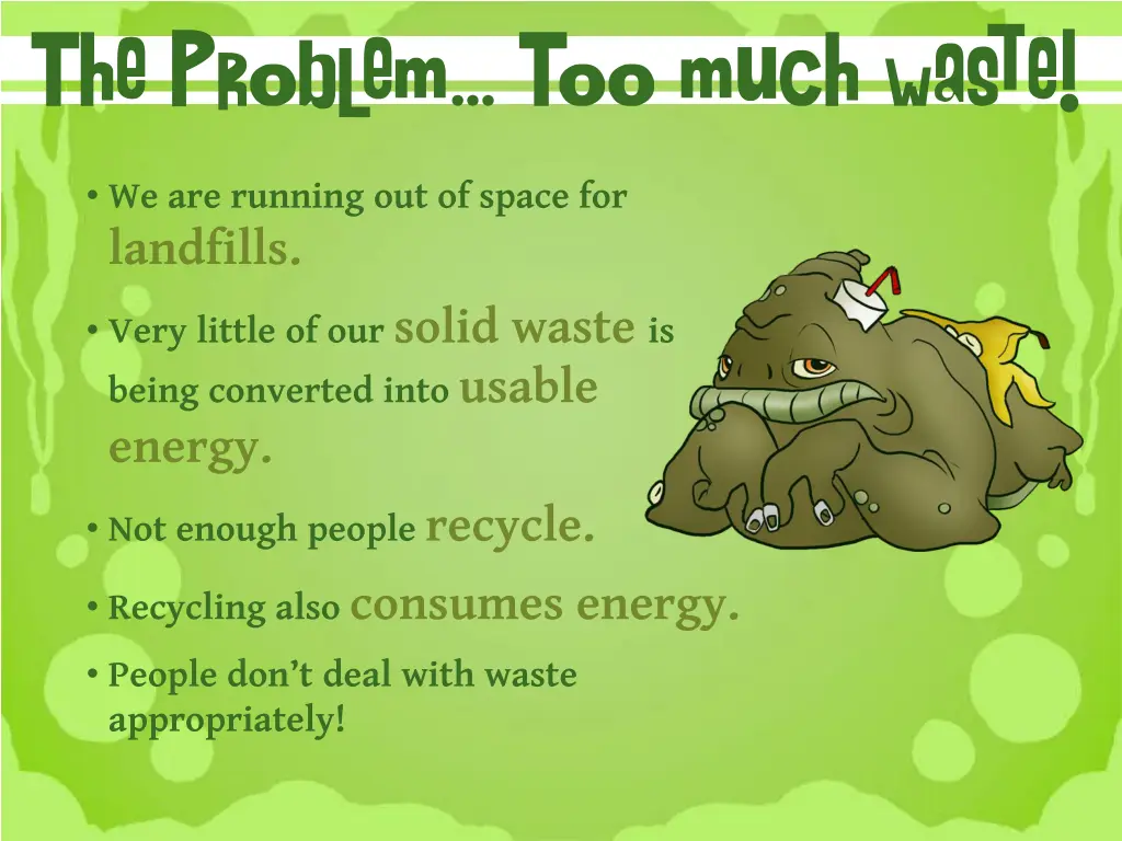 the problem too much waste