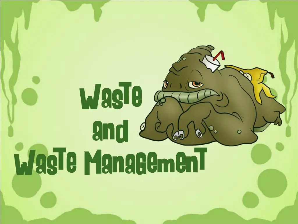 waste waste and and