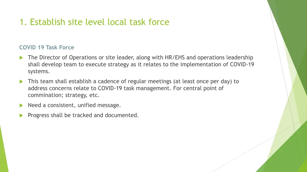 1 establish site level local task force