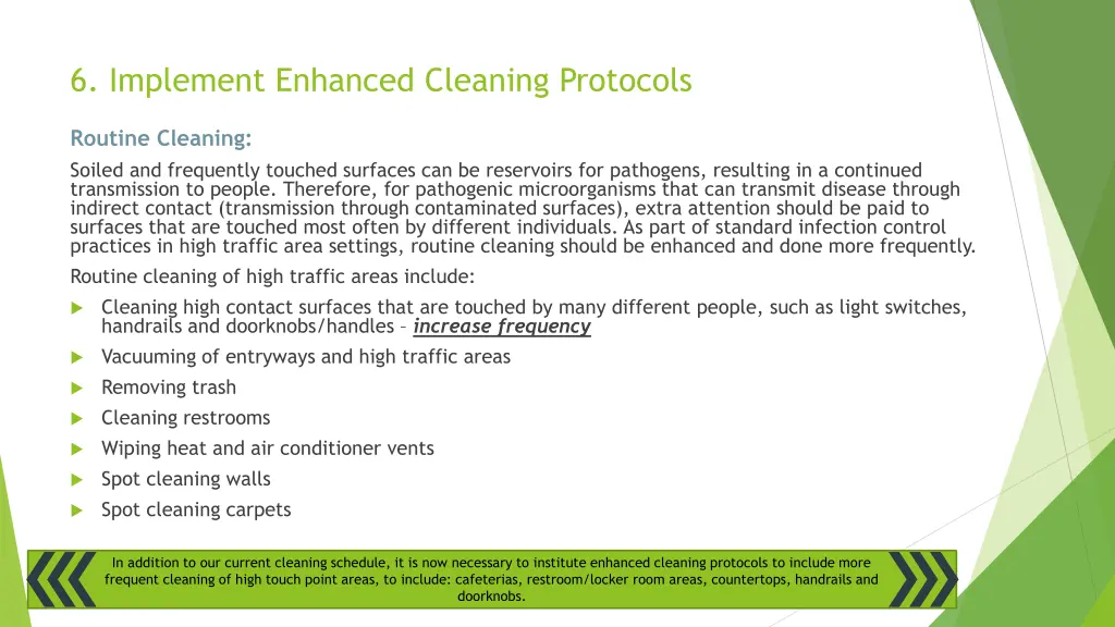 6 implement enhanced cleaning protocols