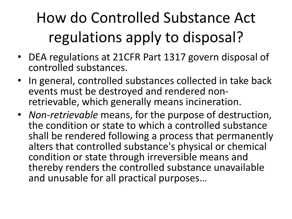 how do controlled substance act regulations apply