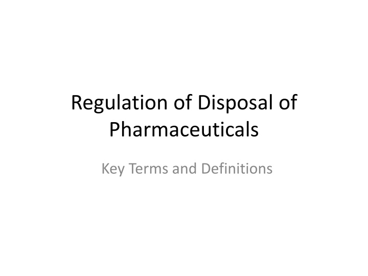 regulation of disposal of pharmaceuticals