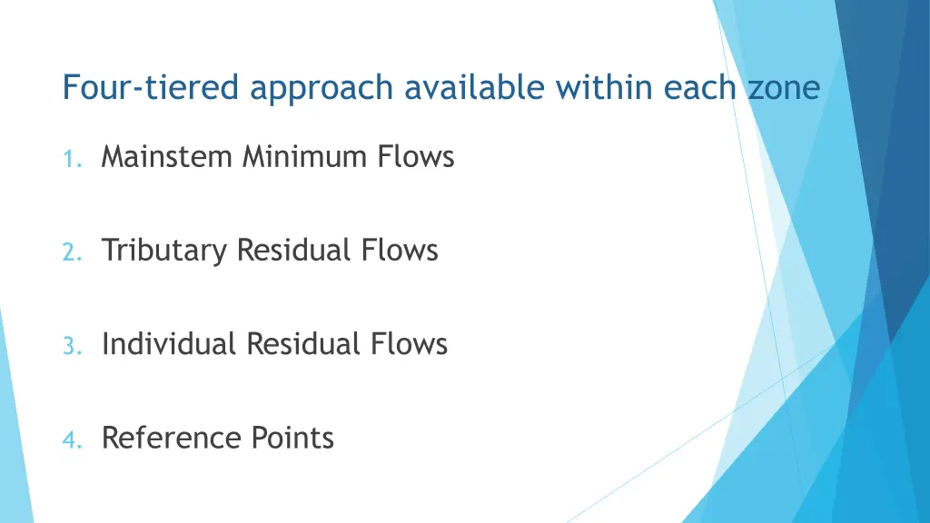 four tiered approach available within each zone