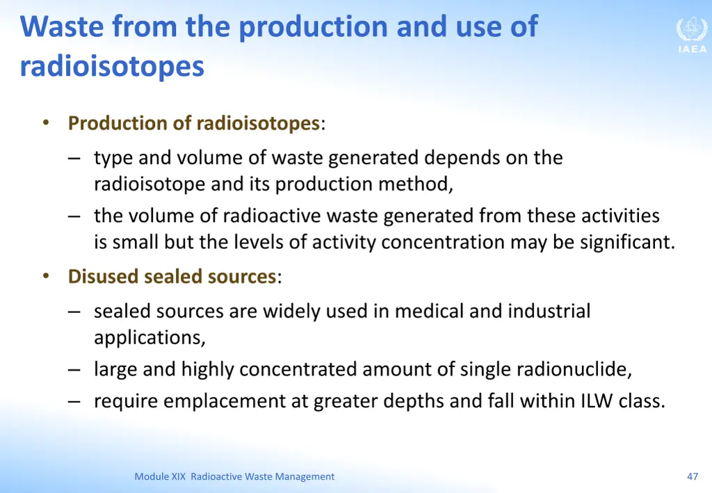 waste from the production and use of radioisotopes