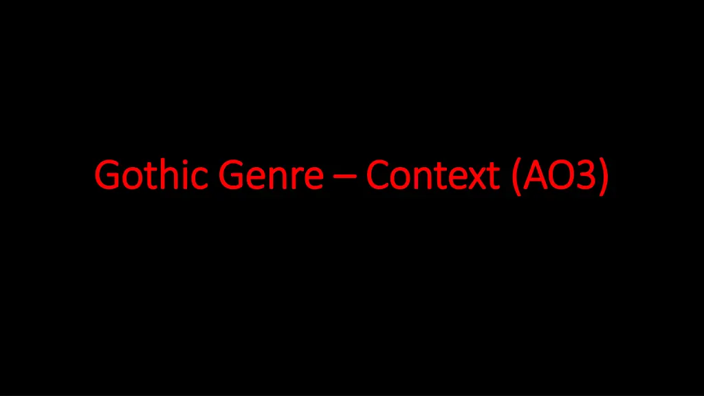 gothic genre gothic genre context ao3