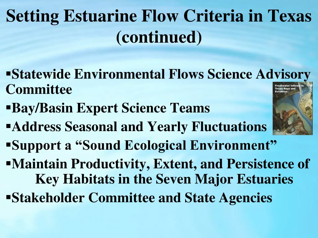 setting estuarine flow criteria in texas continued