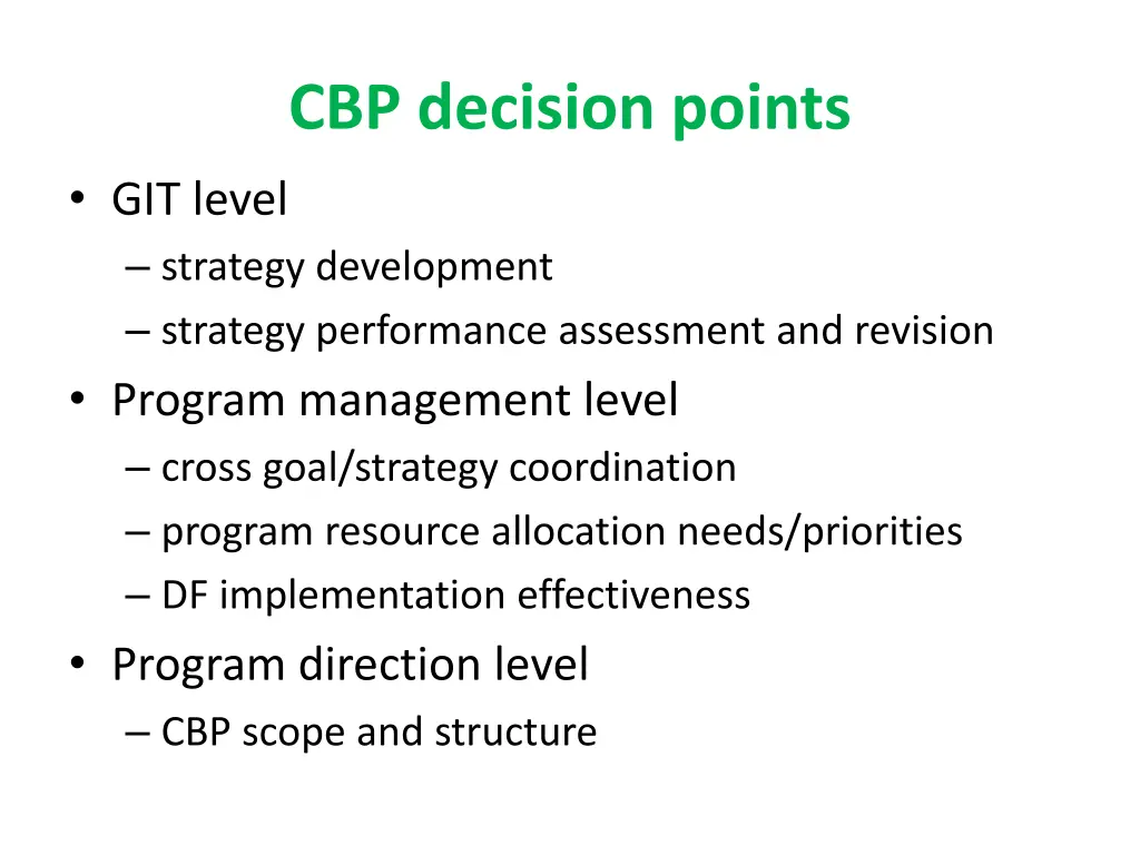 cbp decision points git level strategy