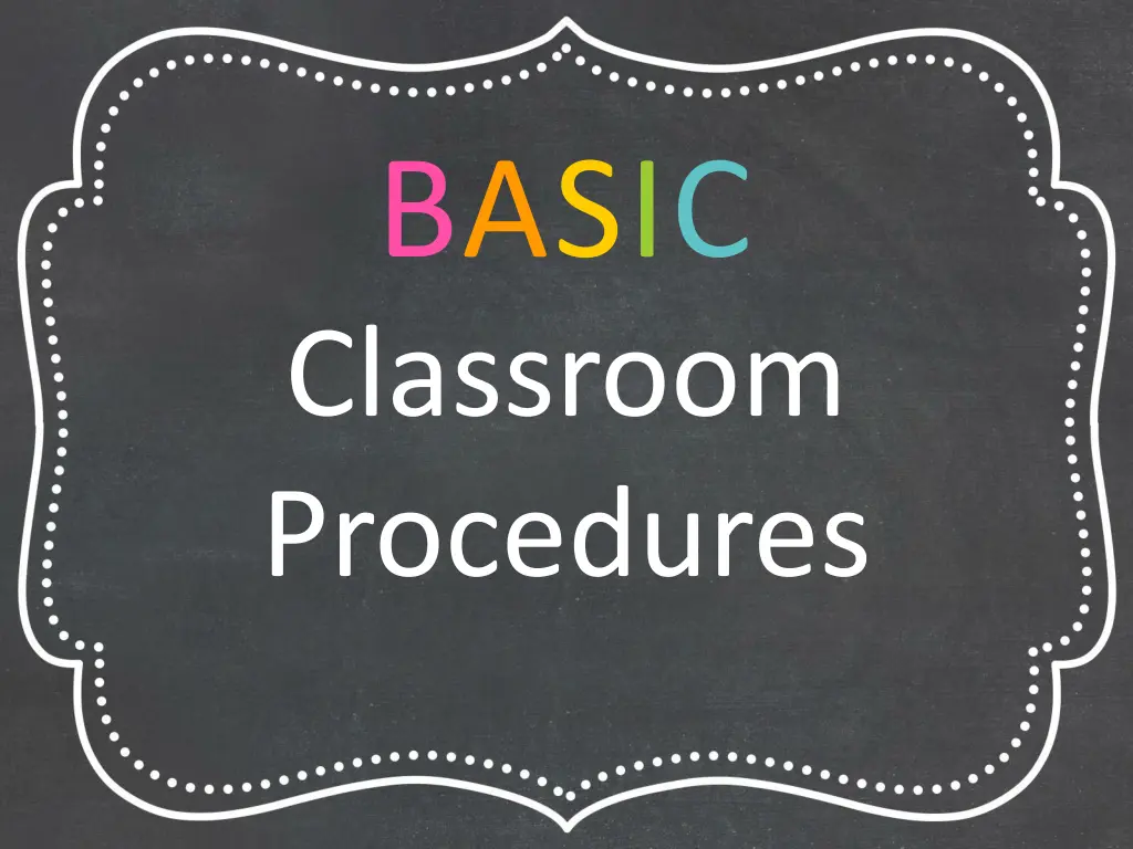 basic classroom procedures