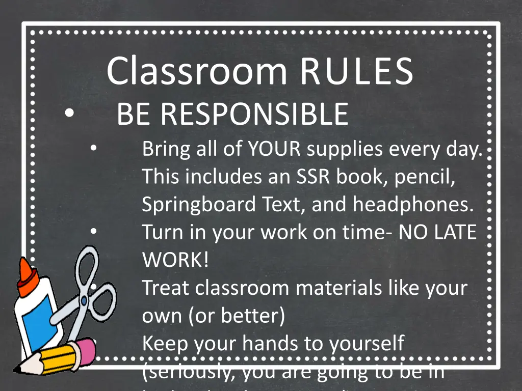 classroom rules be responsible bring all of your