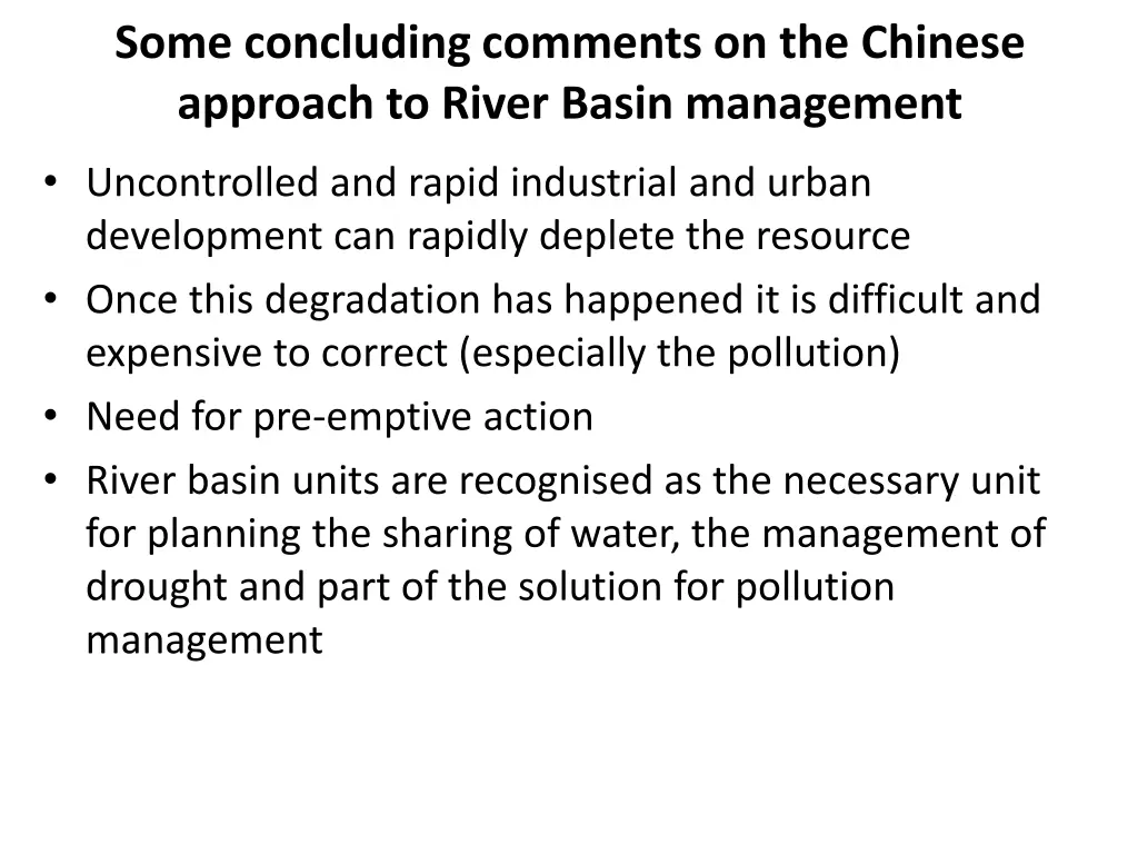 some concluding comments on the chinese approach