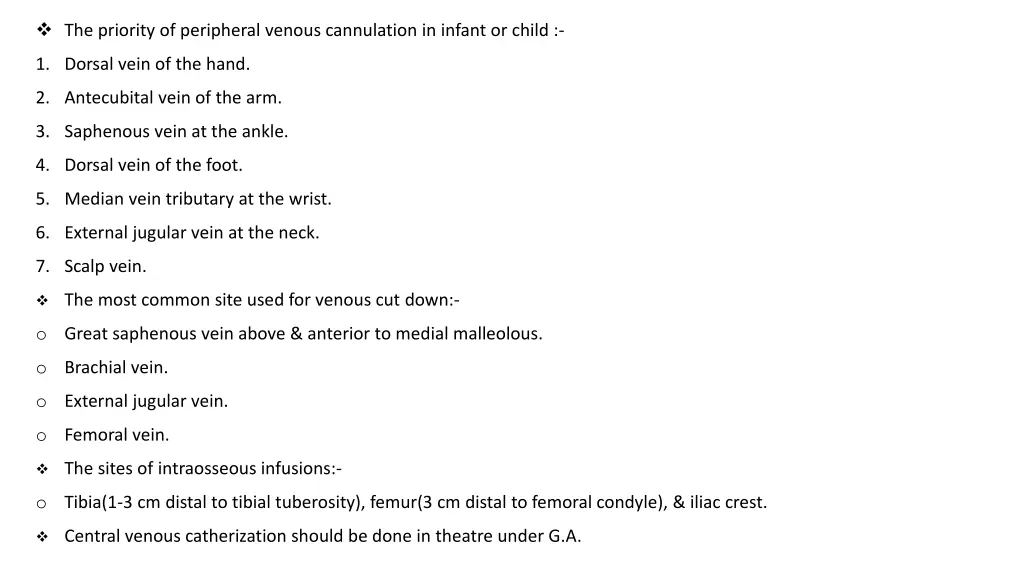 the priority of peripheral venous cannulation