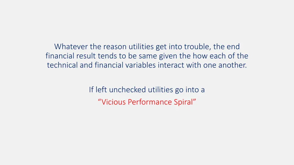 whatever the reason utilities get into trouble