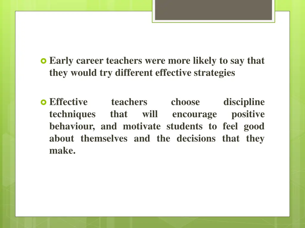 early career teachers were more likely