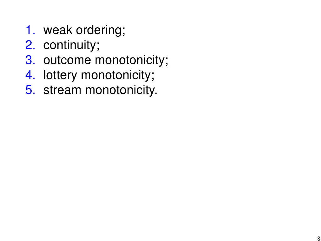 1 weak ordering 2 continuity 3 outcome