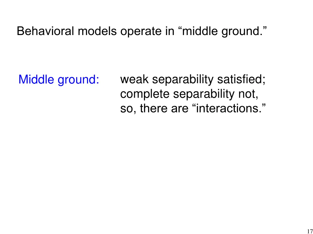 behavioral models operate in middle ground