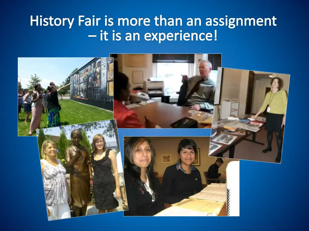 history fair is more than an assignment