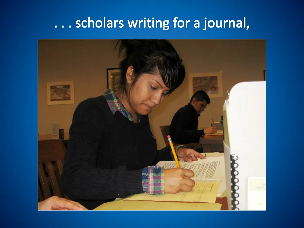 scholars writing for a journal