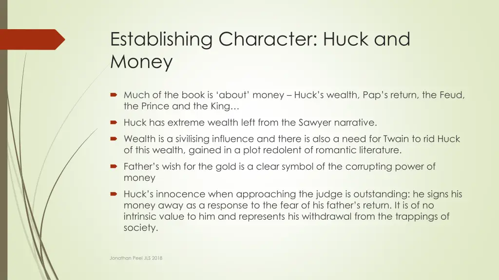 establishing character huck and money