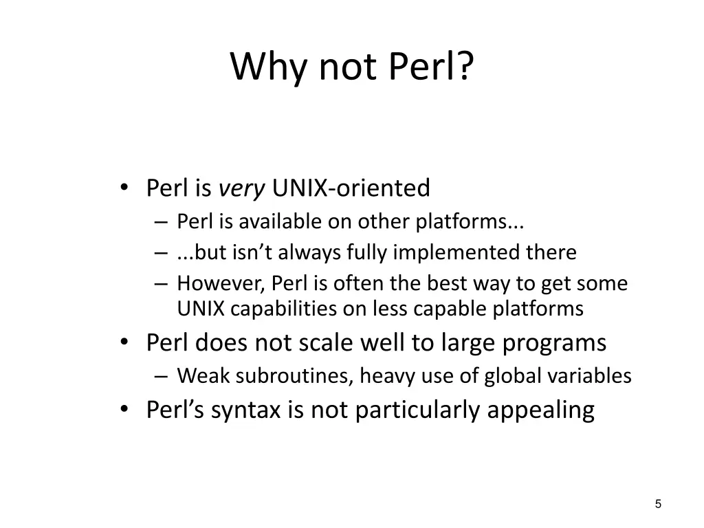 why not perl