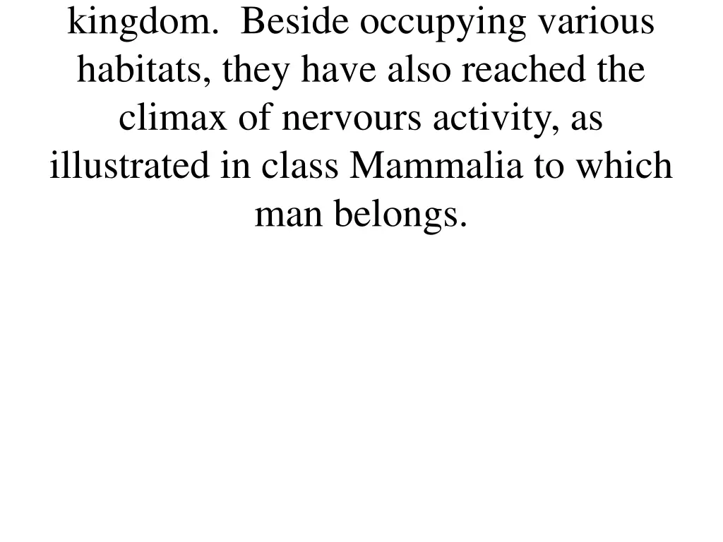 kingdom beside occupying various habitats they