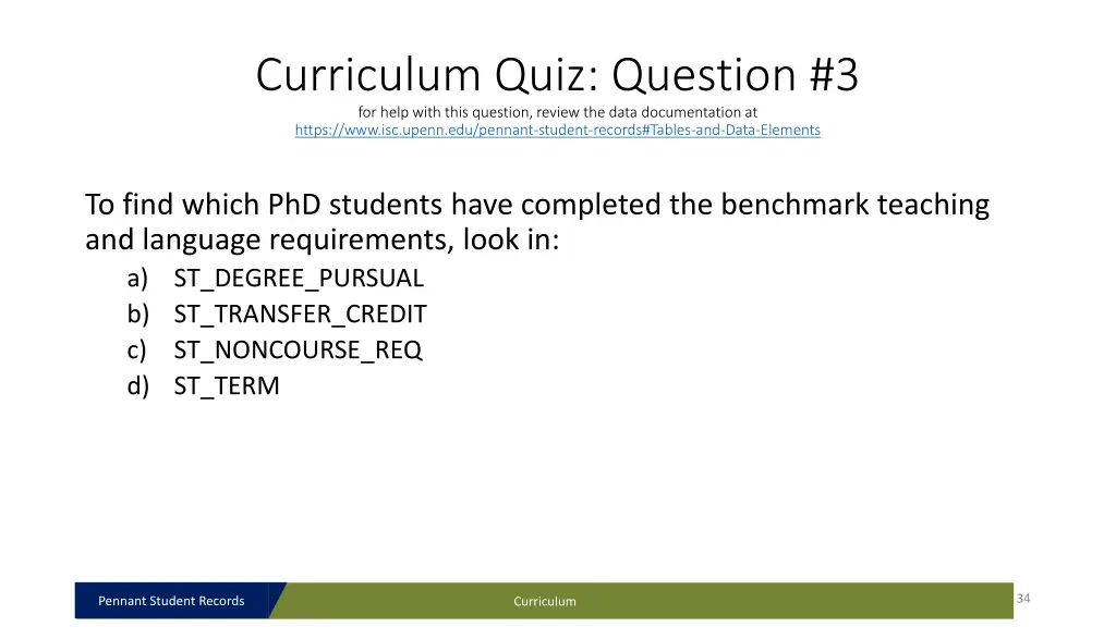 curriculum quiz question 3 for help with this