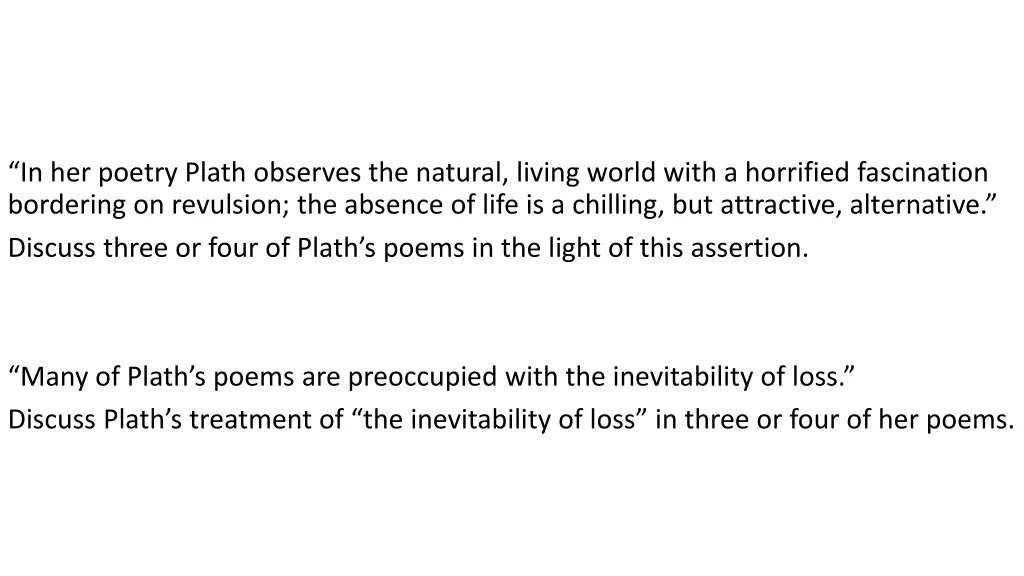 in her poetry plath observes the natural living