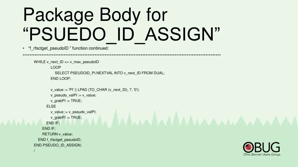 package body for psuedo id assign f rfsctget 1