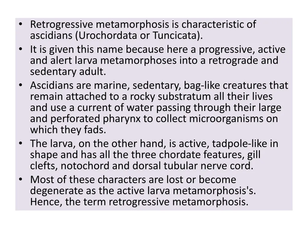 retrogressive metamorphosis is characteristic