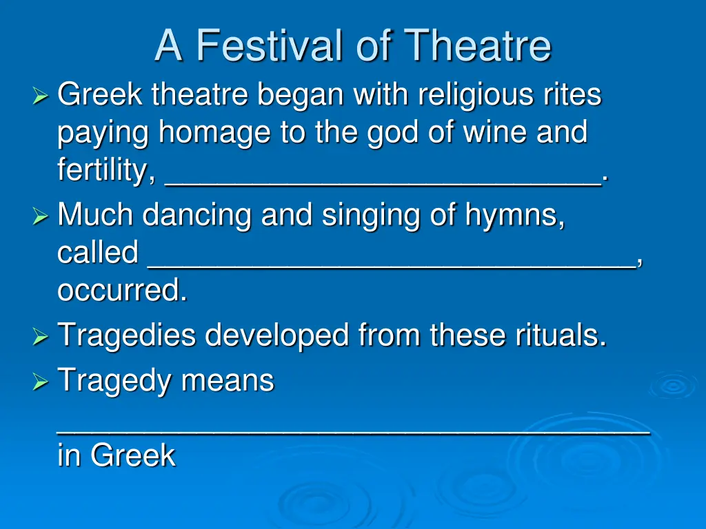 a festival of theatre greek theatre began with