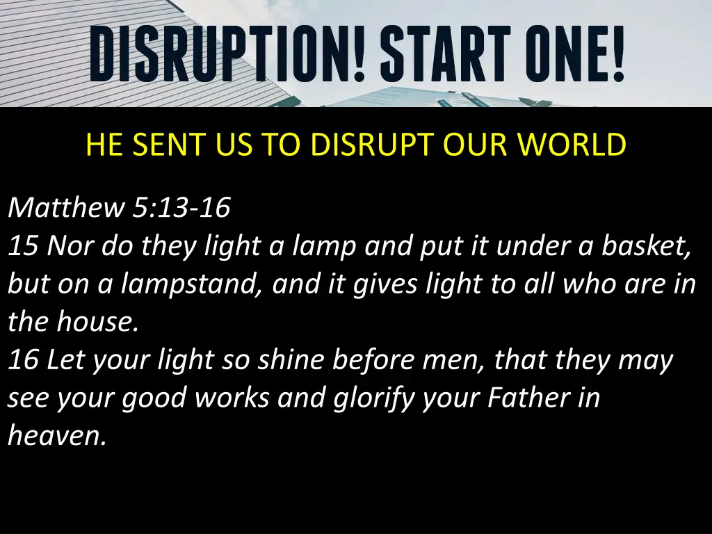 he sent us to disrupt our world 1