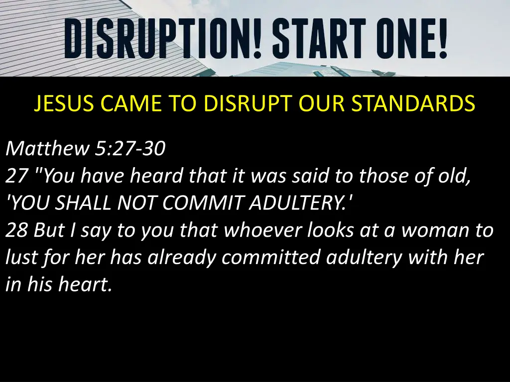 jesus came to disrupt our standards 1