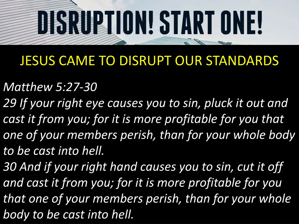 jesus came to disrupt our standards 2