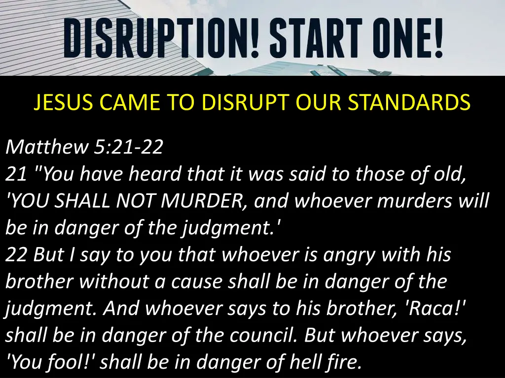 jesus came to disrupt our standards