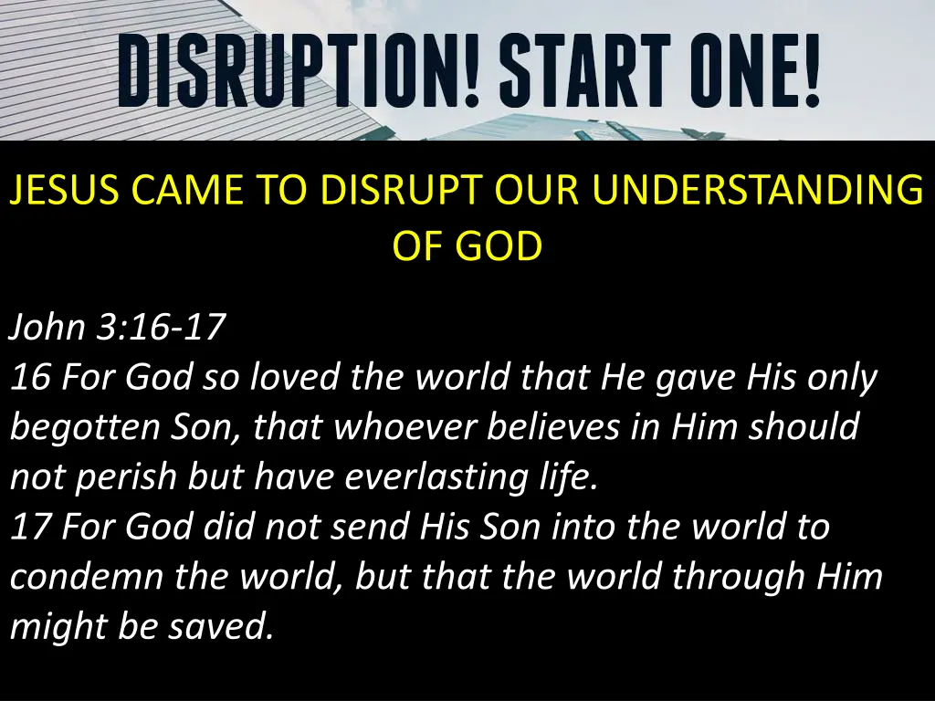 jesus came to disrupt our understanding of god