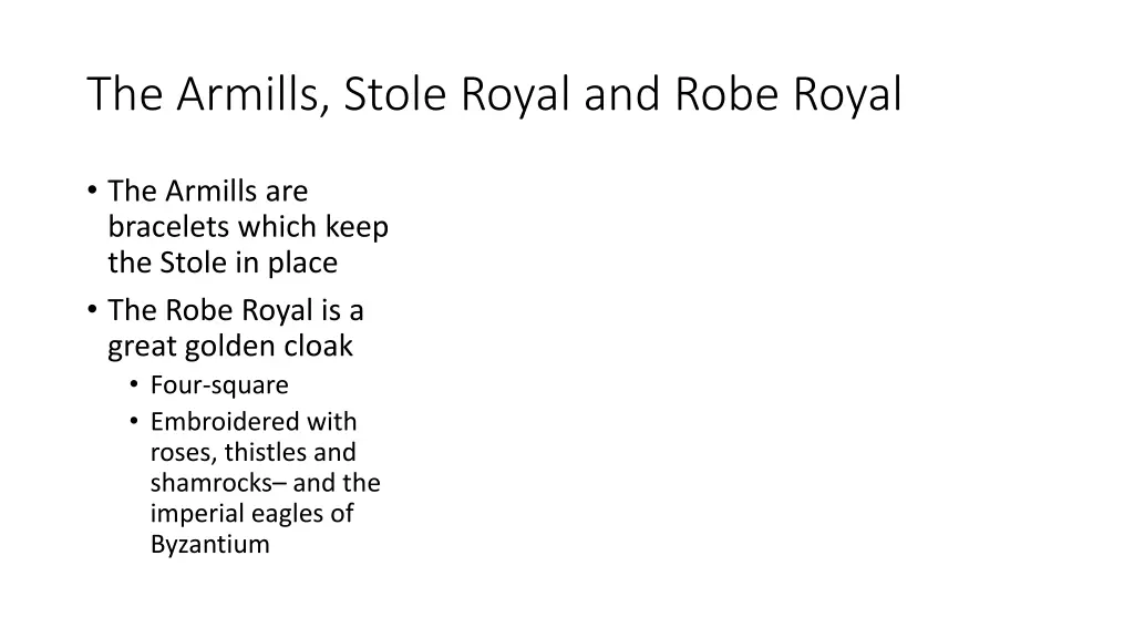 the armills stole royal and robe royal