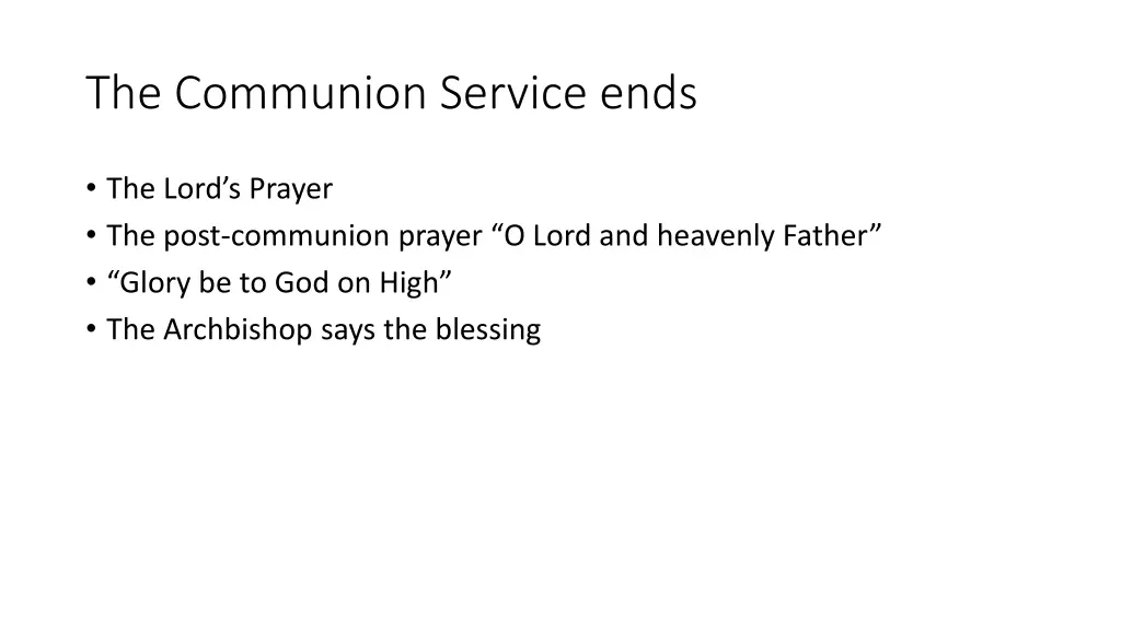 the communion service ends