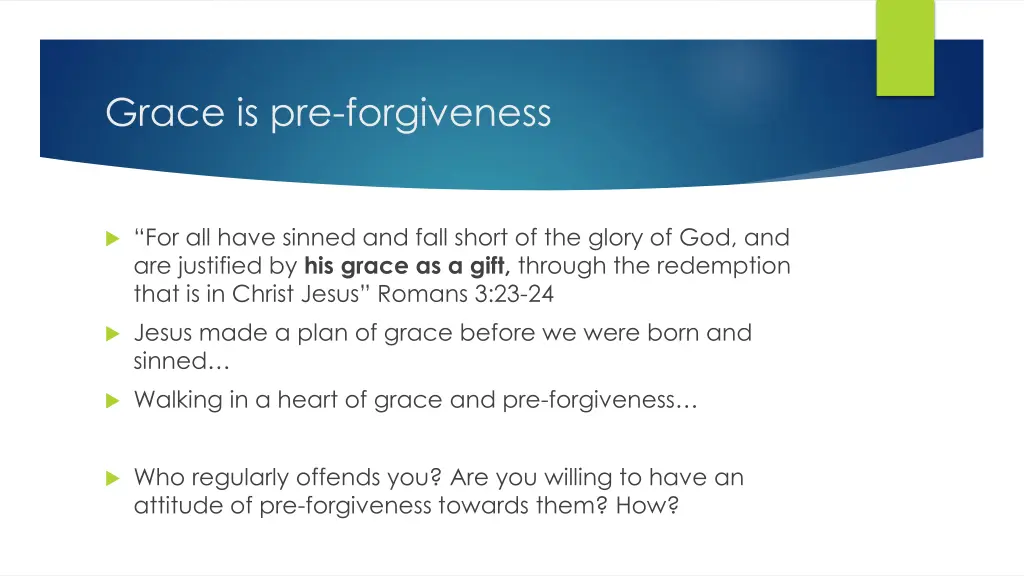 grace is pre forgiveness