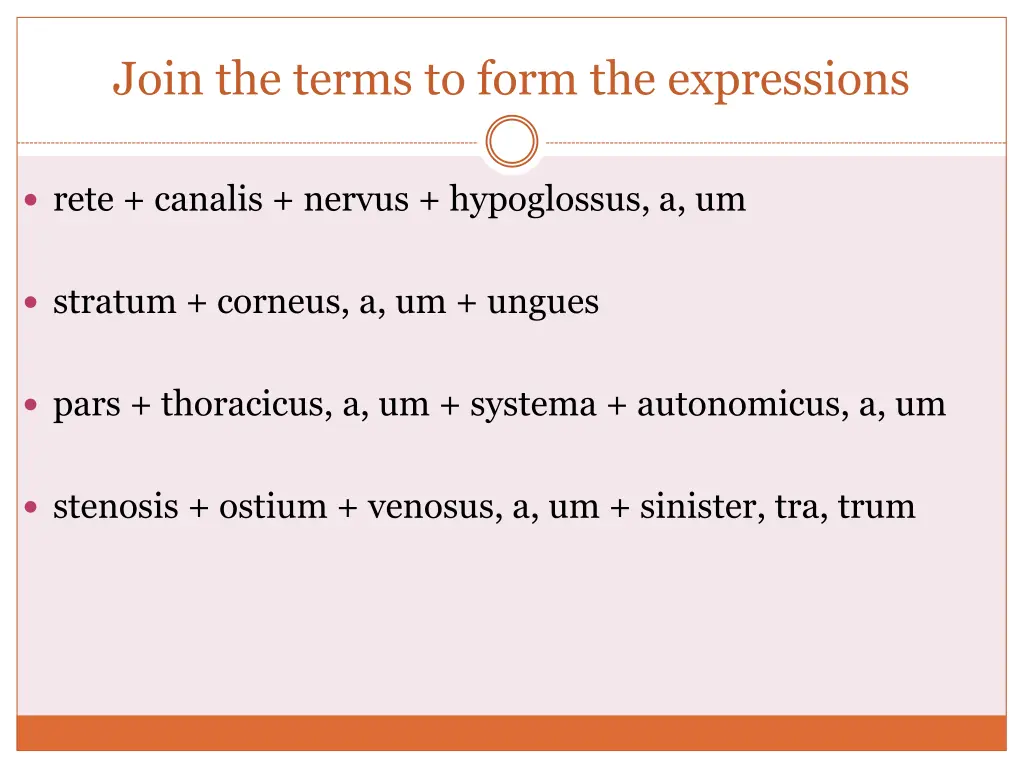 join the terms to form the expressions